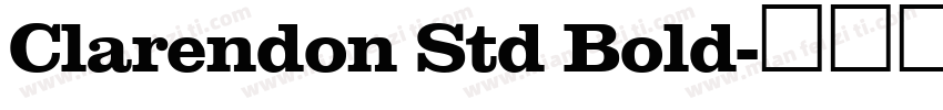 Clarendon Std Bold字体转换